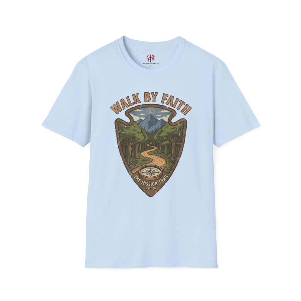 Walk by Faith T-Shirt
