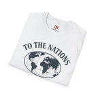 To the Nations T-Shirt