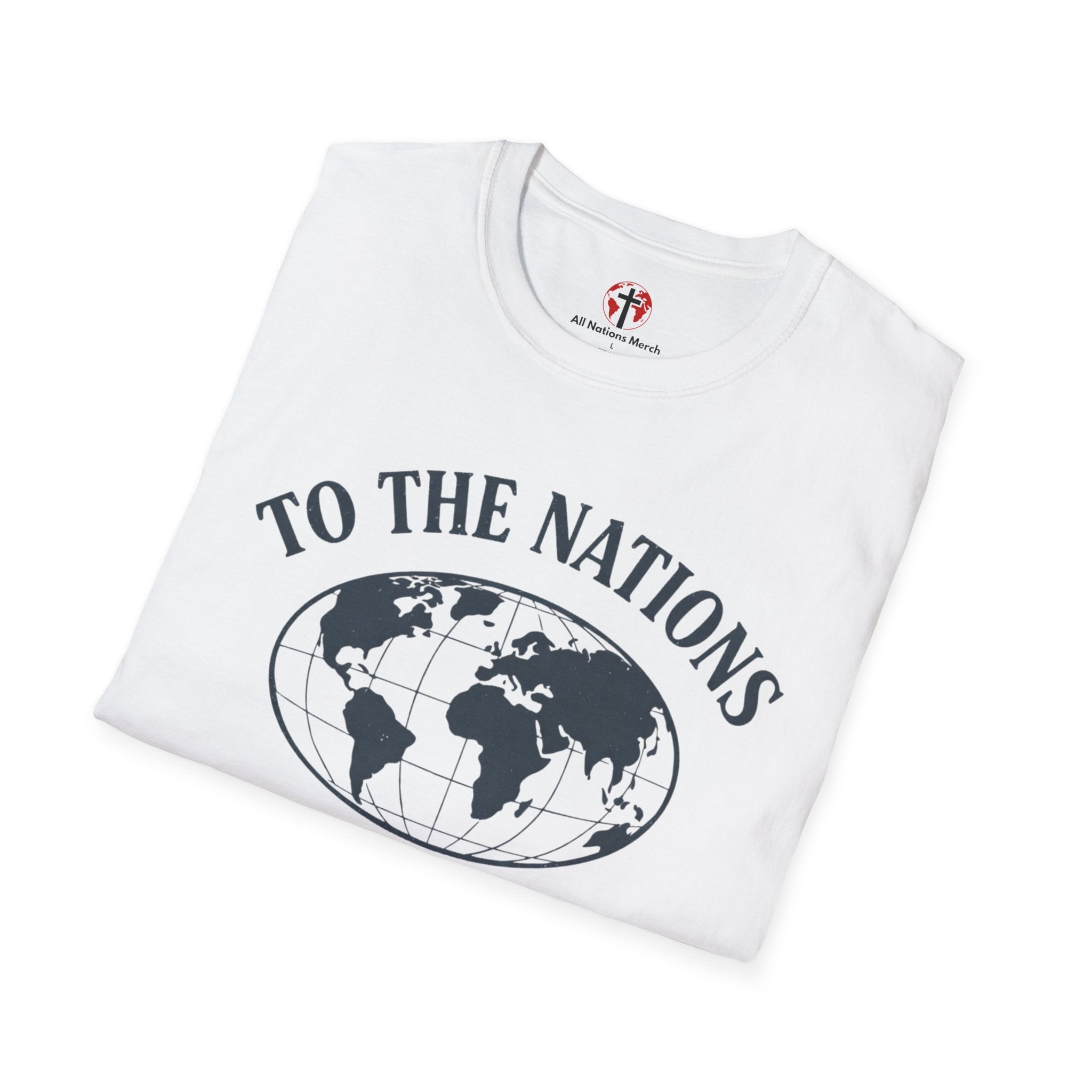 To the Nations T-Shirt