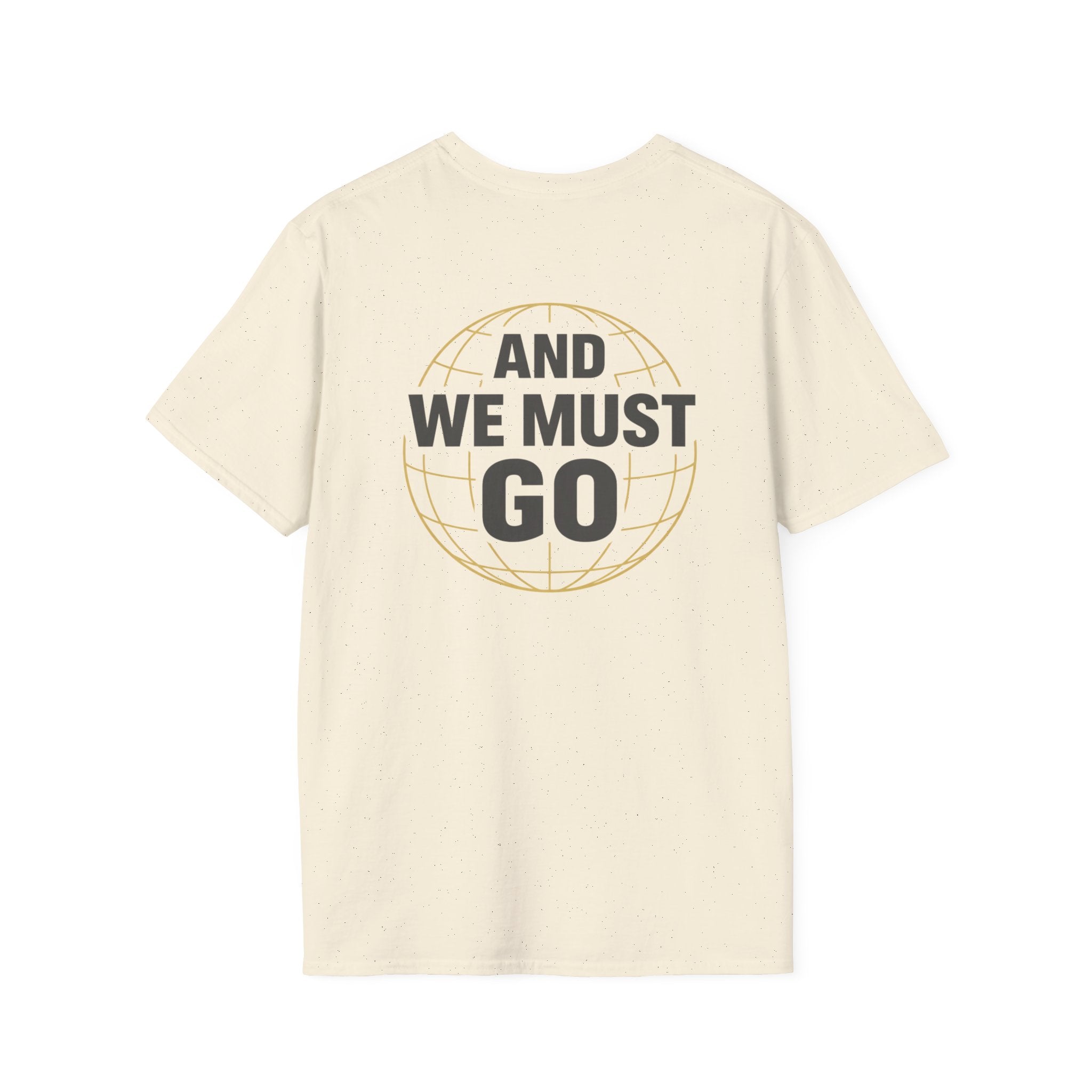The Nations are Calling And We Must Go T-Shirt