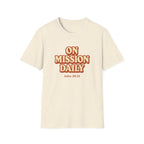 On Mission Daily T-Shirt