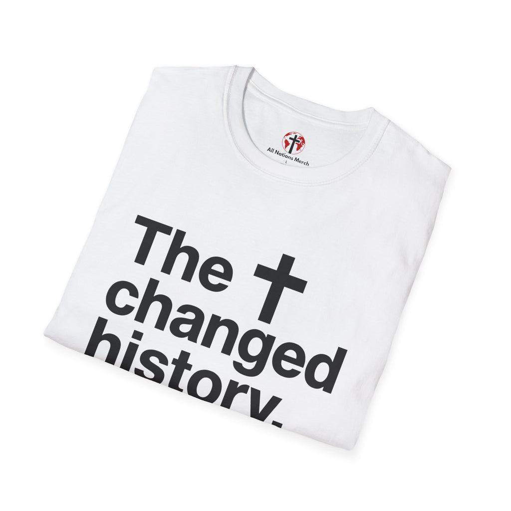 The Cross Changed History T-Shirt