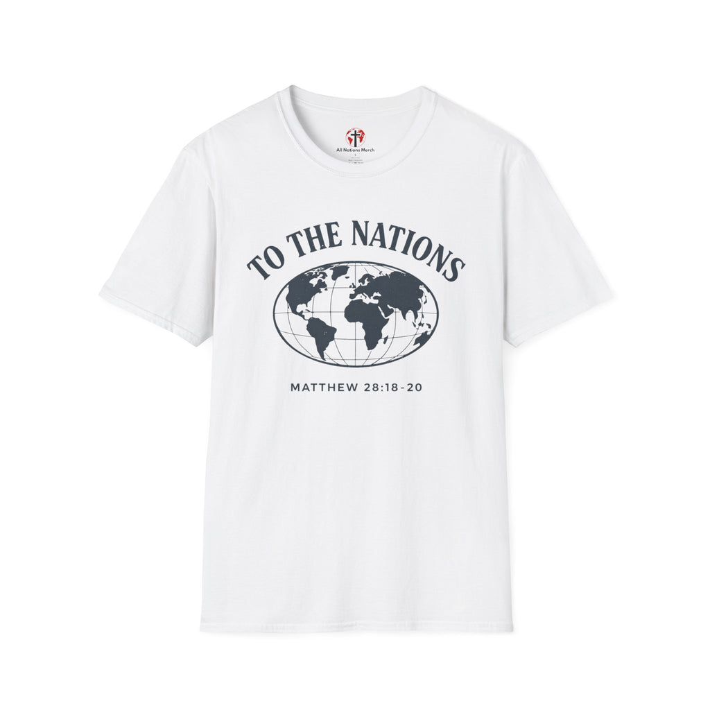 To the Nations T-Shirt