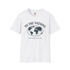 To the Nations T-Shirt