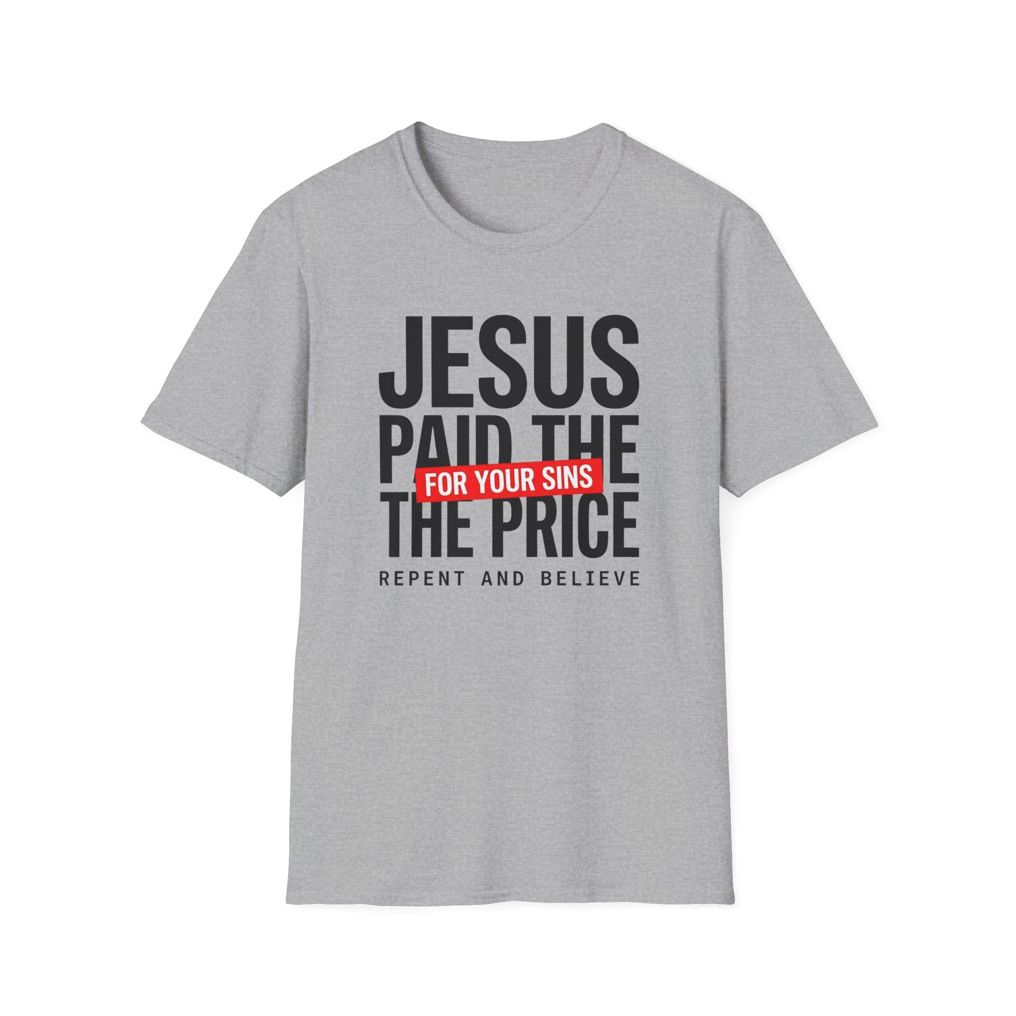 Jesus Paid the Price T-Shirt