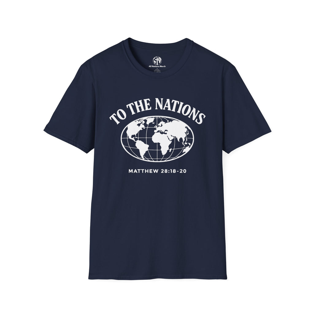 To the Nations T-Shirt