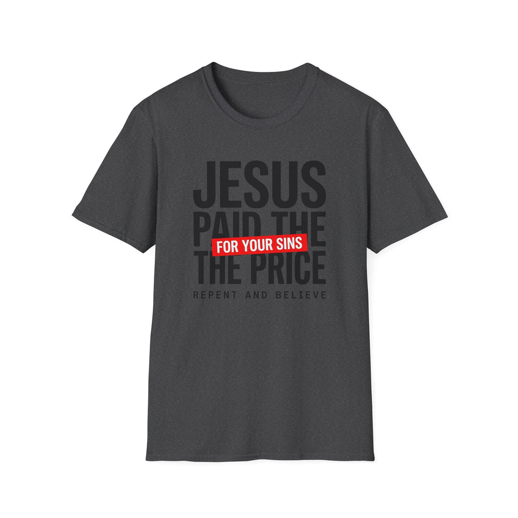 Jesus Paid the Price T-Shirt