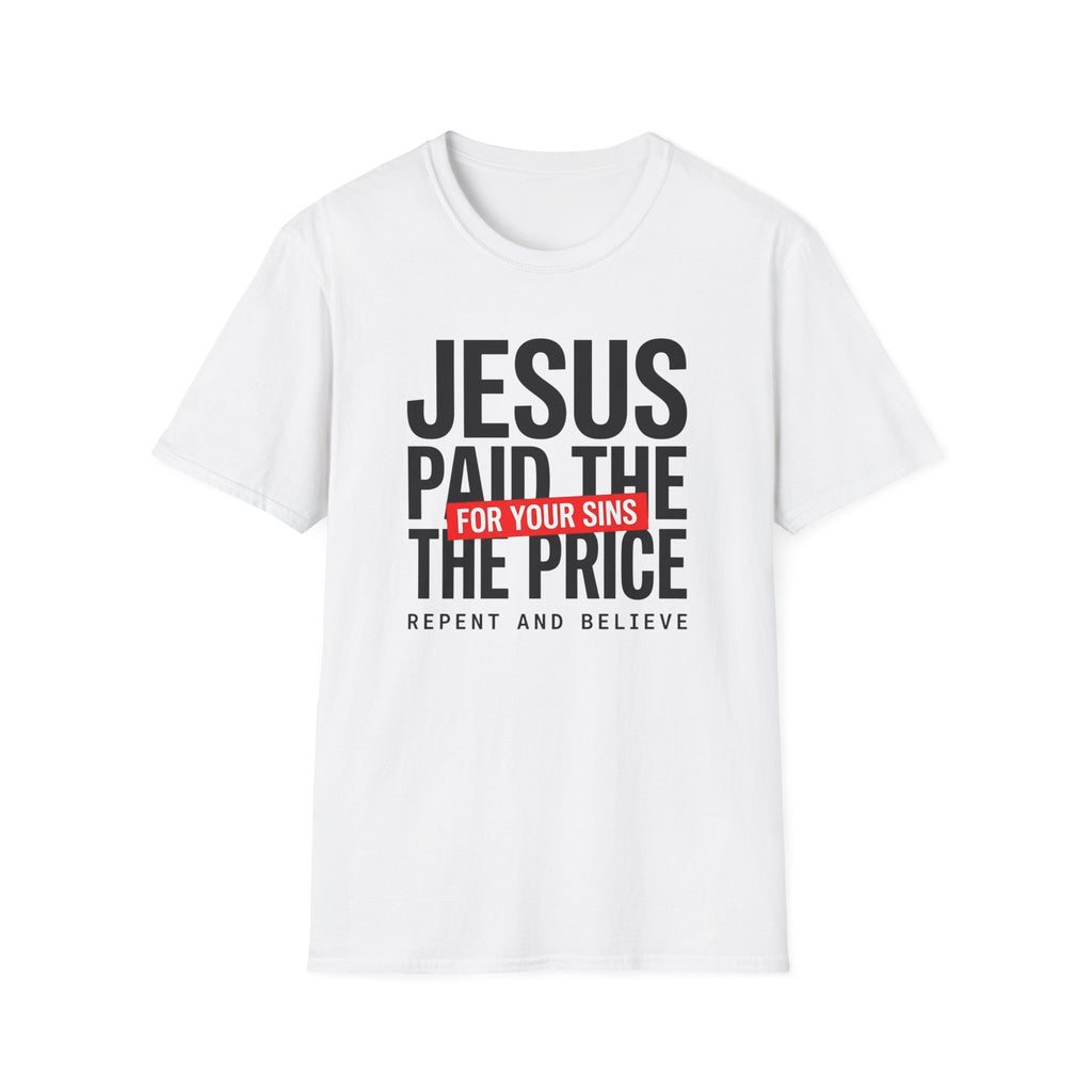 Jesus Paid the Price T-Shirt