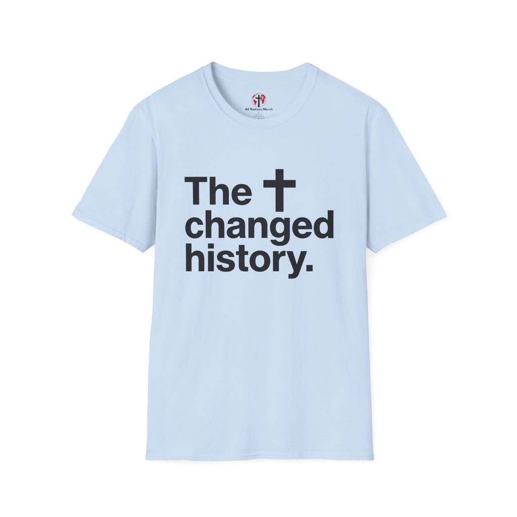 The Cross Changed History T-Shirt