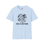 Until All Have Heard T-Shirt
