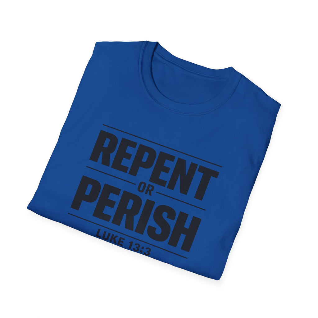 Repent or Perish T-Shirt