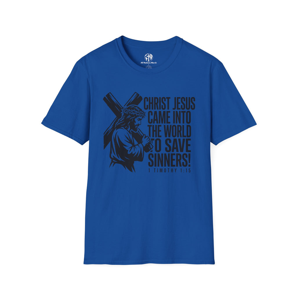 Christ Jesus Came to Save Sinners T-Shirt