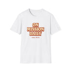 On Mission Daily T-Shirt