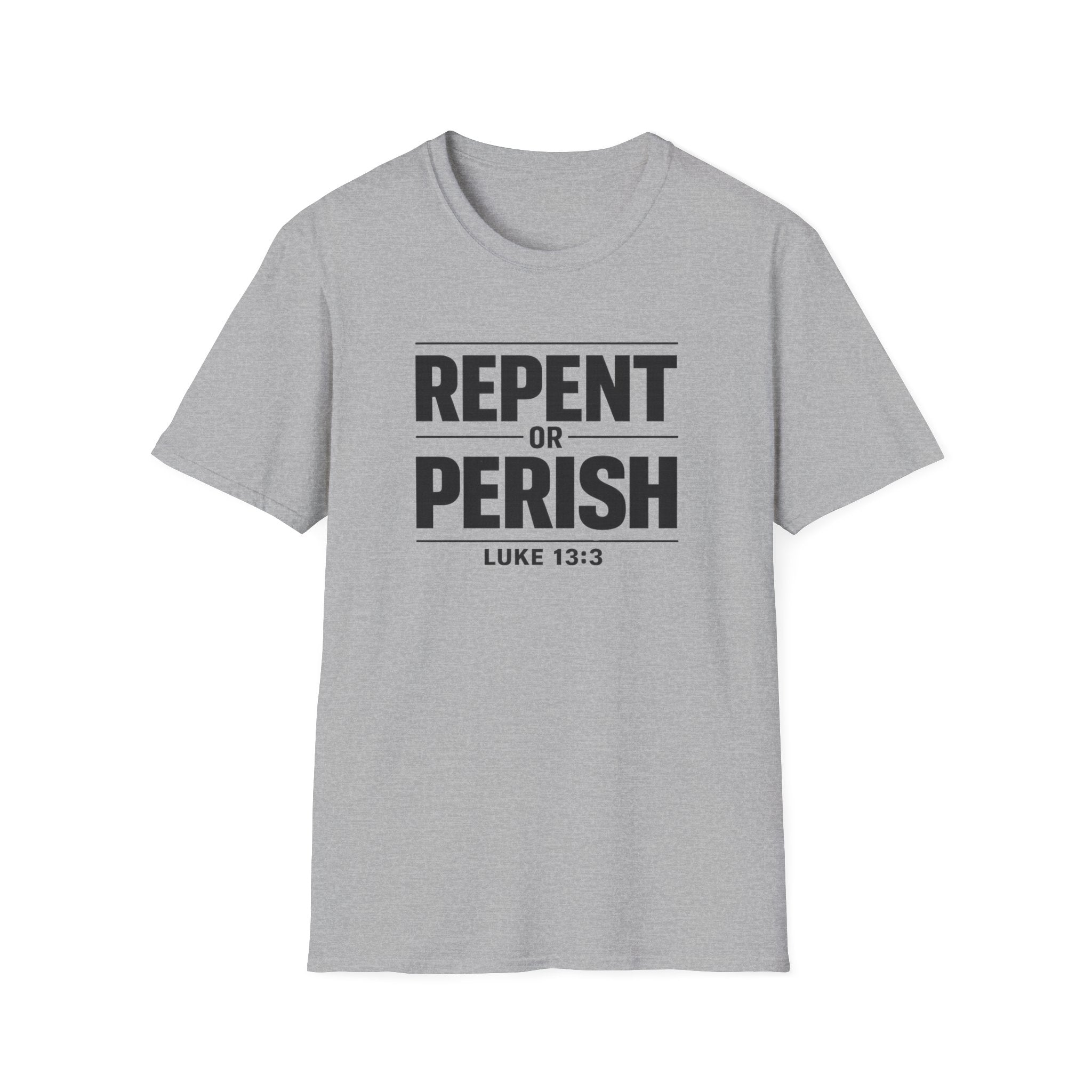 Repent or Perish T-Shirt