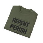 Repent or Perish T-Shirt