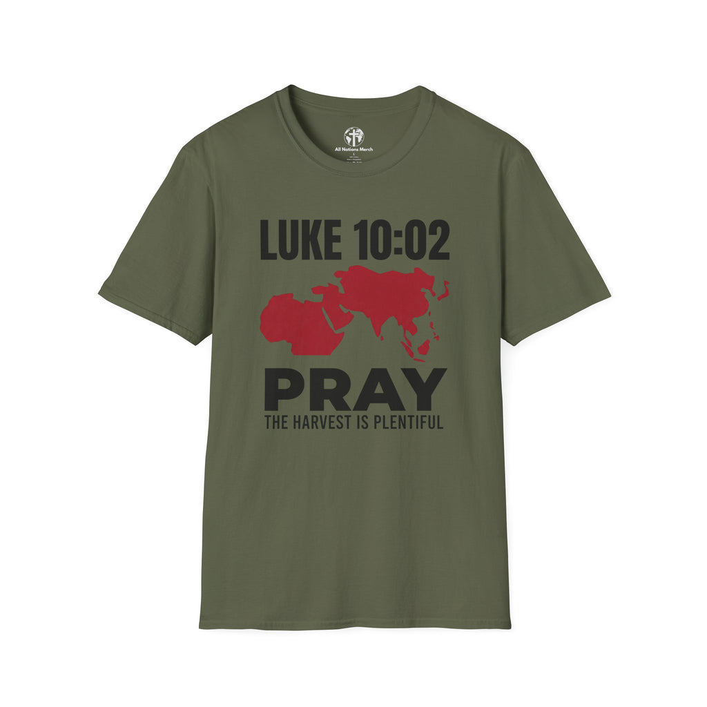 Luke 10:02 Pray 1040 Window T-Shirt