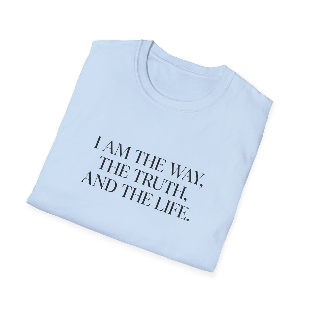 I Am the Way T-Shirt