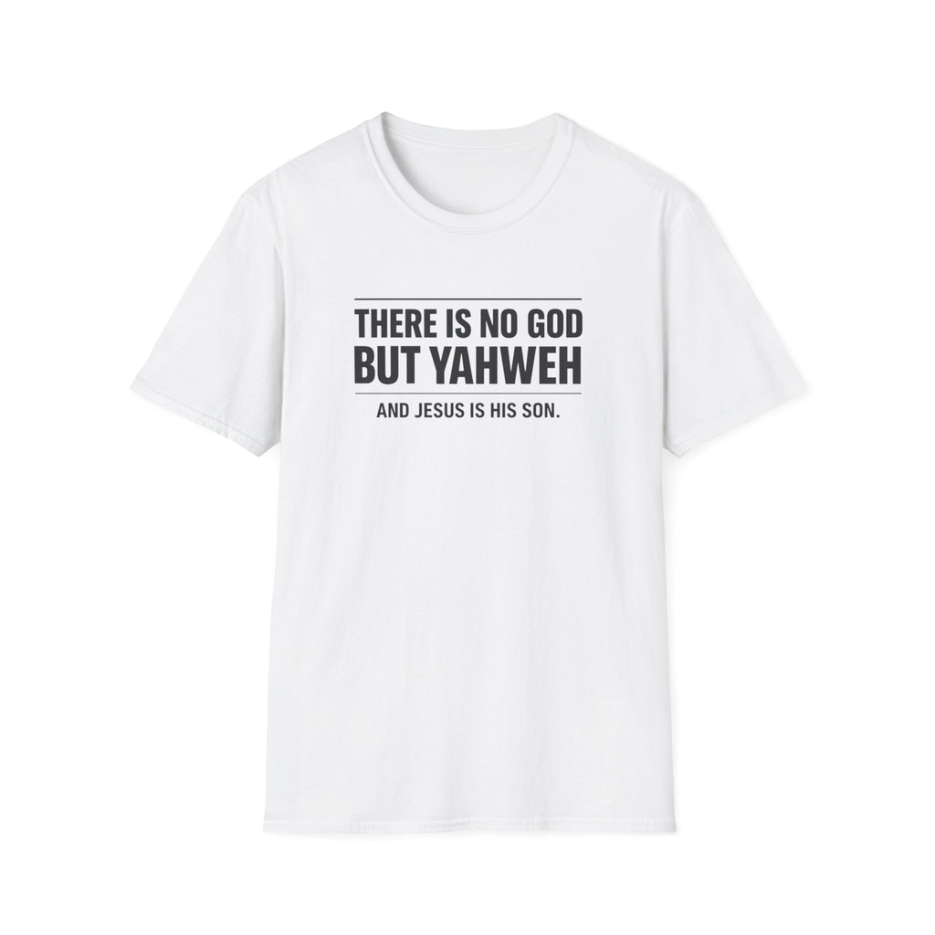 No God but Yaweh T-Shirt