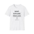 Sent. Explore. Proclaim. Rom. 10:15 T-Shirt