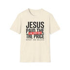 Jesus Paid the Price T-Shirt