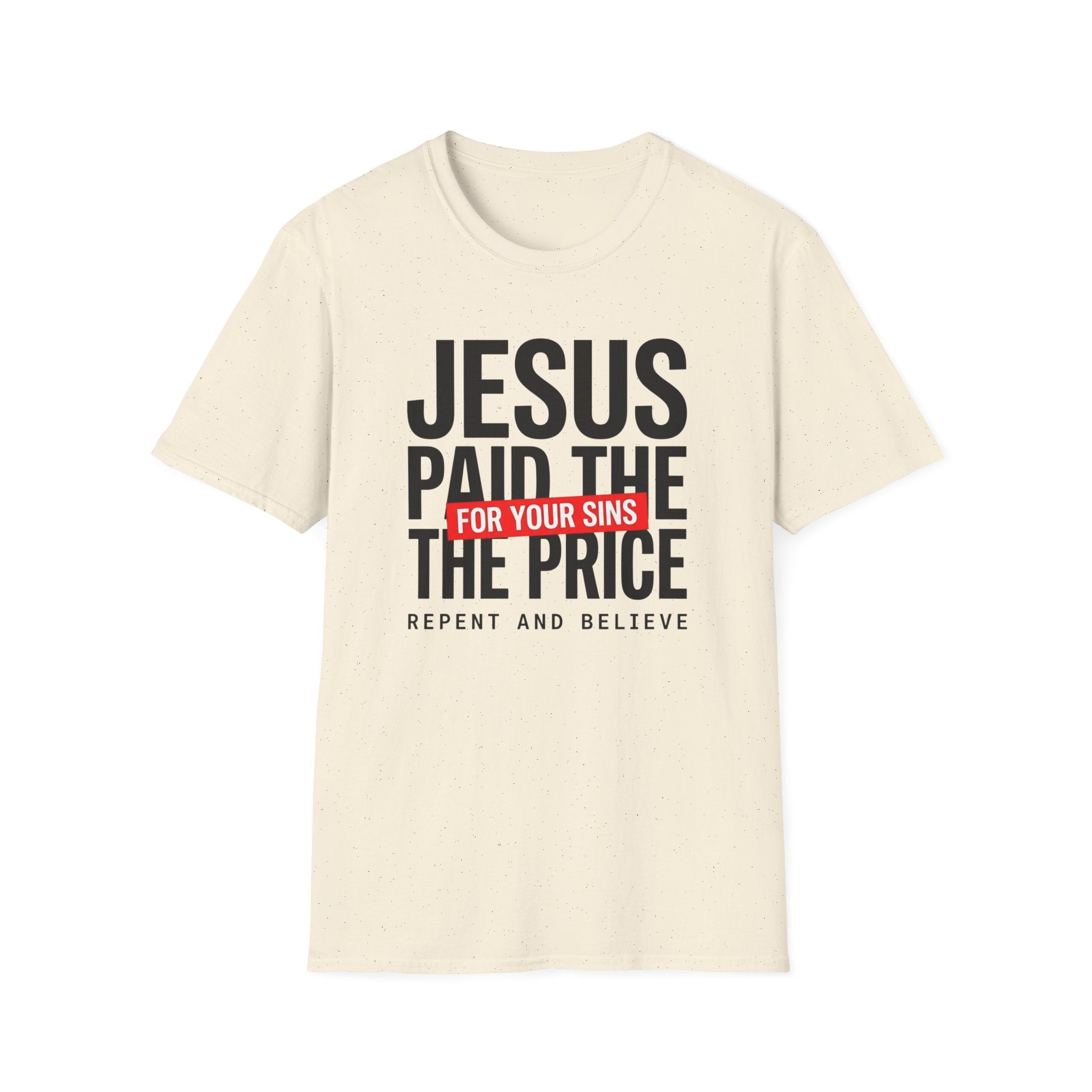 Jesus Paid the Price T-Shirt