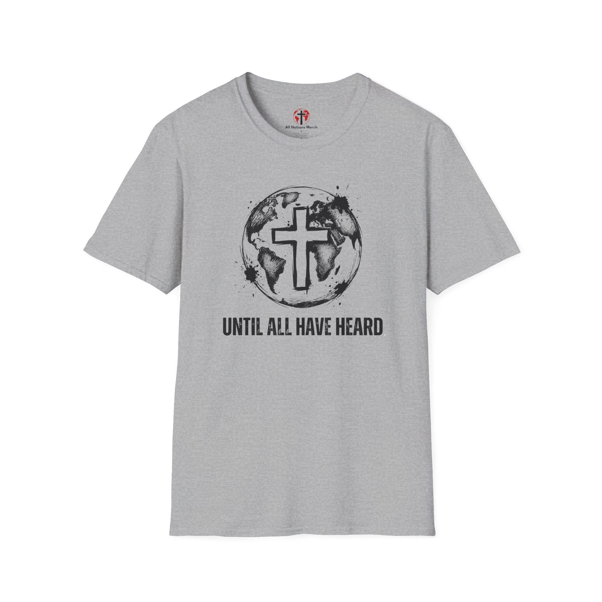 Until All Have Heard T-Shirt