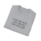 I Am the Way T-Shirt