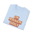 On Mission Daily T-Shirt