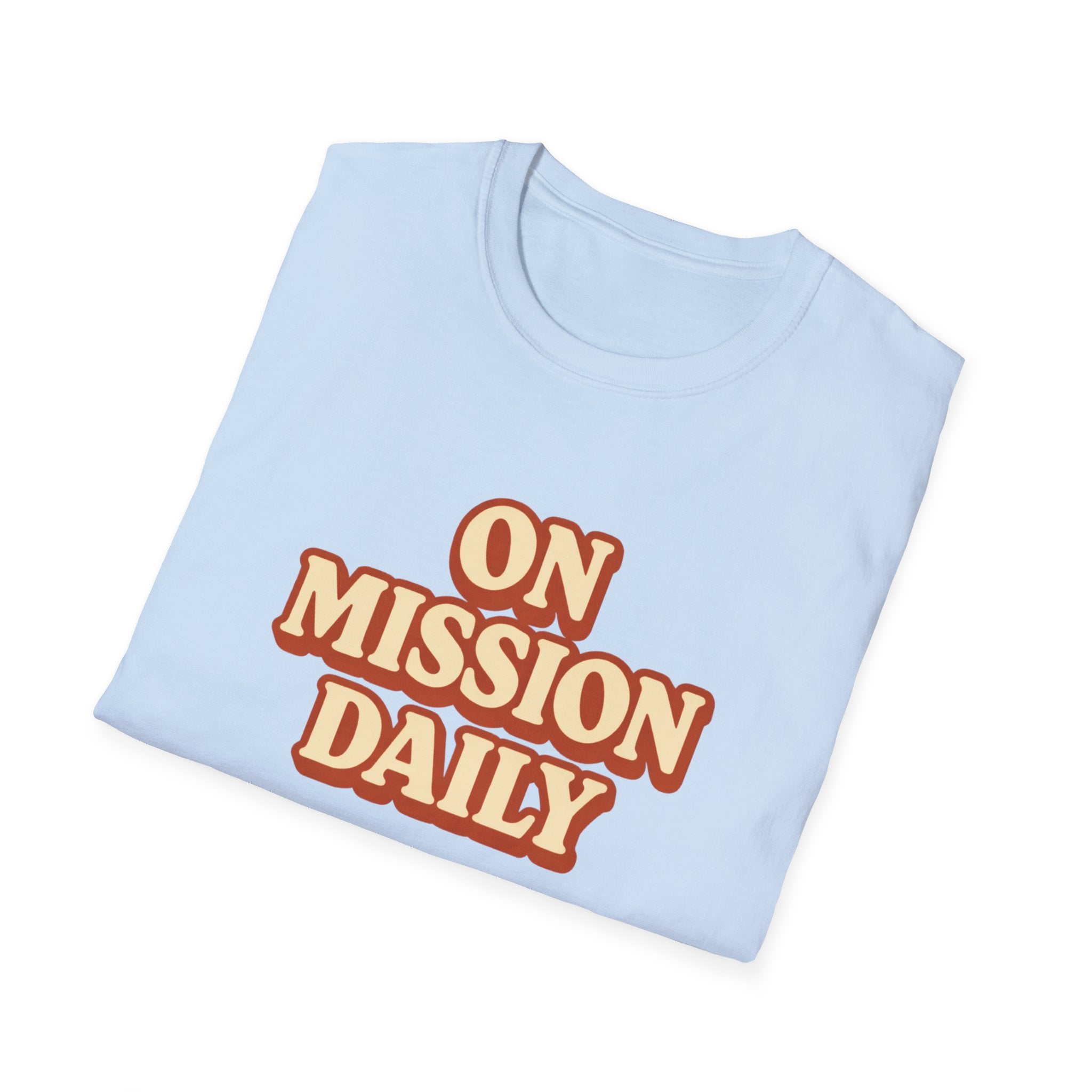 On Mission Daily T-Shirt