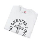 No Greater Love T-Shirt