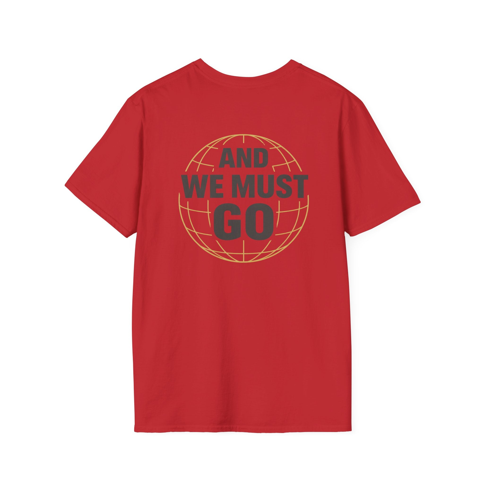 The Nations are Calling And We Must Go T-Shirt