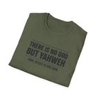 No God but Yaweh T-Shirt
