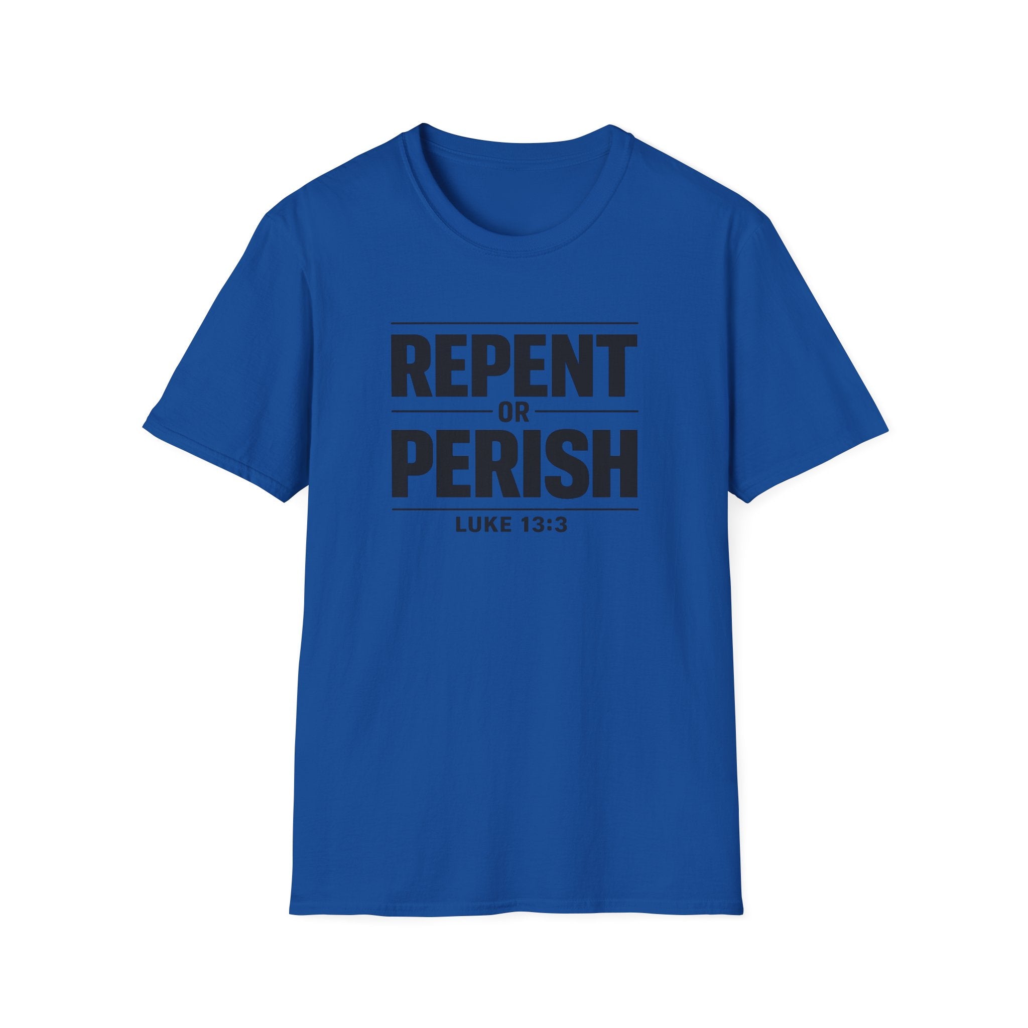 Repent or Perish T-Shirt