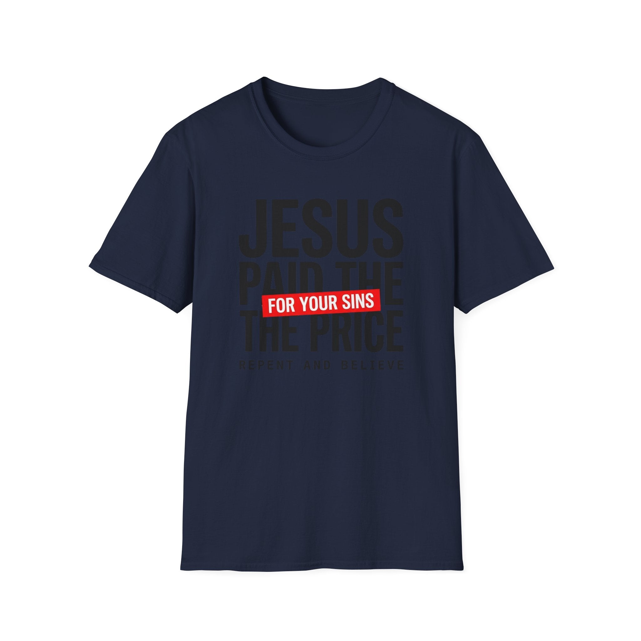 Jesus Paid the Price T-Shirt