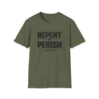 Repent or Perish T-Shirt