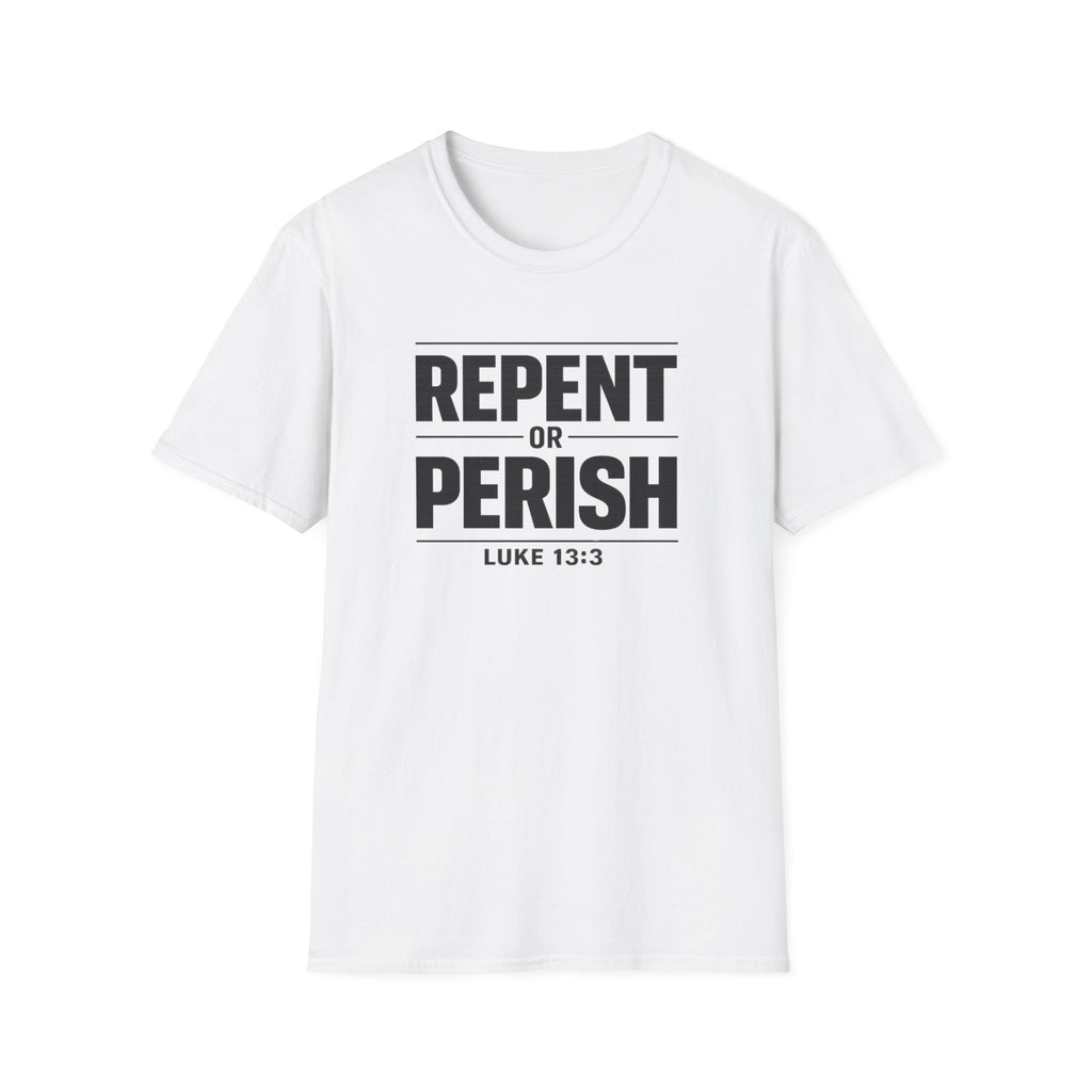 Repent or Perish T-Shirt