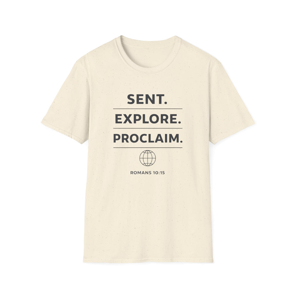 Sent. Explore. Proclaim. Rom. 10:15 T-Shirt