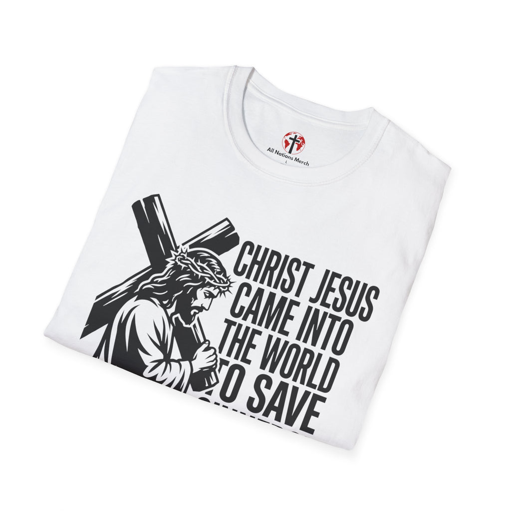 Christ Jesus Came to Save Sinners T-Shirt