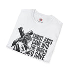 Christ Jesus Came to Save Sinners T-Shirt