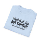 No God but Yaweh T-Shirt