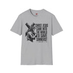 Christ Jesus Came to Save Sinners T-Shirt
