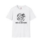 Until All Have Heard T-Shirt