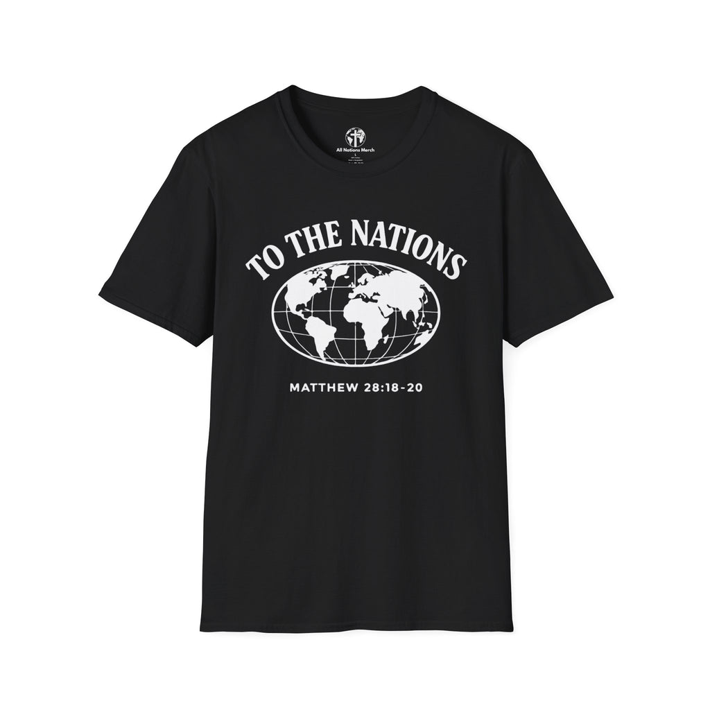To the Nations T-Shirt
