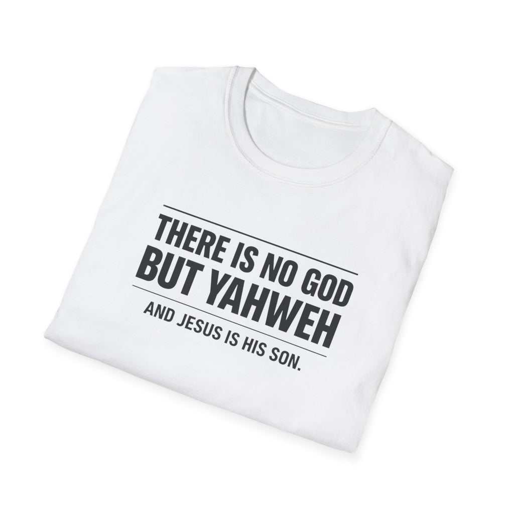 No God but Yaweh T-Shirt