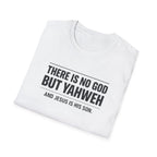 No God but Yaweh T-Shirt