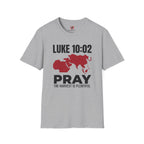 Luke 10:02 Pray 1040 Window T-Shirt