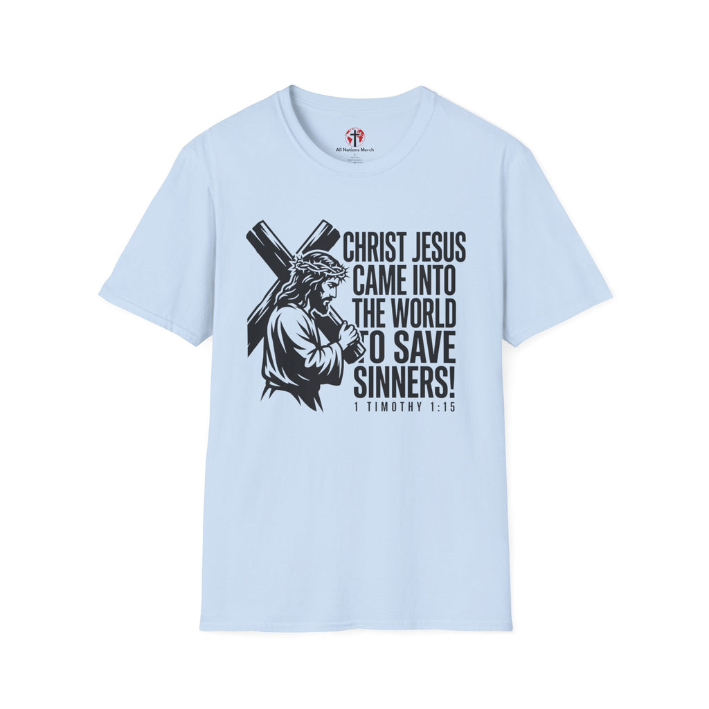 Christ Jesus Came to Save Sinners T-Shirt