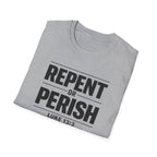 Repent or Perish T-Shirt