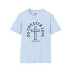 No Greater Love T-Shirt