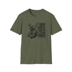 Deny Yourself Take up your cross T-Shirt